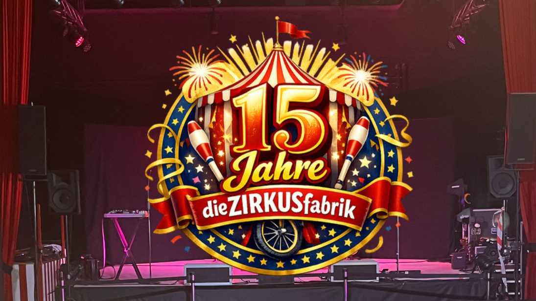 15-jähriges Jubiläum der Zirkusfabrik © Sabine Nitsch/ die Zirkusfabrik